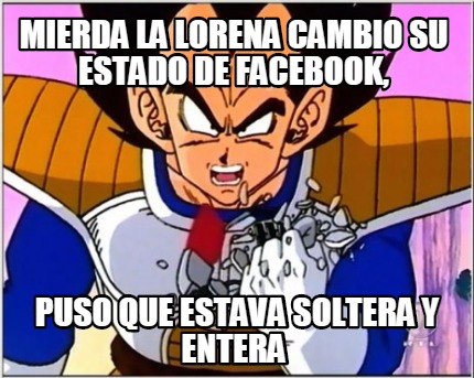 mierda-la-lorena-cambio-su-estado-de-facebook-puso-que-estava-soltera-y-entera