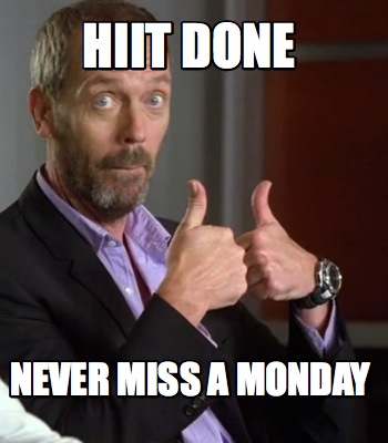 hiit-done-never-miss-a-monday