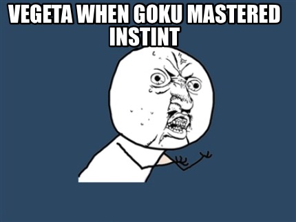 vegeta-when-goku-mastered-instint