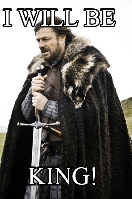 i-will-be-king