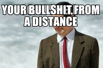 i-can-smell-your-bullshit-from-a-distance