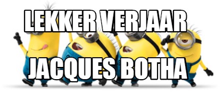 lekker-verjaar-jacques-botha