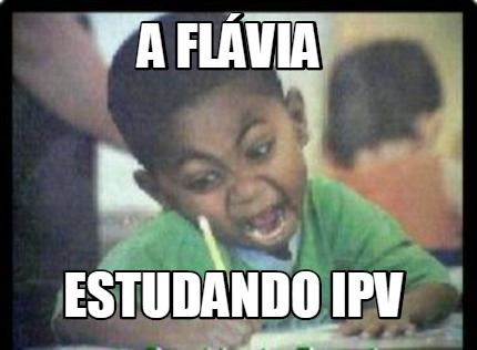 a-flvia-estudando-ipv