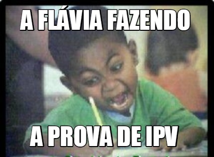 a-flvia-fazendo-a-prova-de-ipv