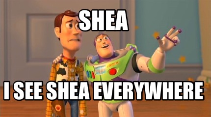 shea-i-see-shea-everywhere