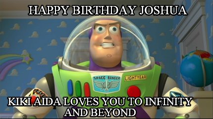 happy-birthday-joshua-kiki-aida-loves-you-to-infinity-and-beyond