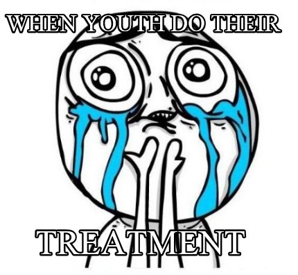 when-youth-do-their-treatment