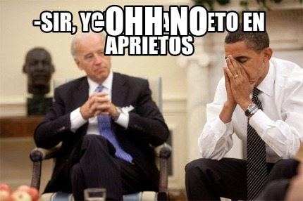 -sir-you-are-a-prieto-en-aprietos-ohh-no