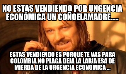 no-estas-vendiendo-por-ungencia-econmica-un-cooelamadre.....-estas-vendiendo-es-