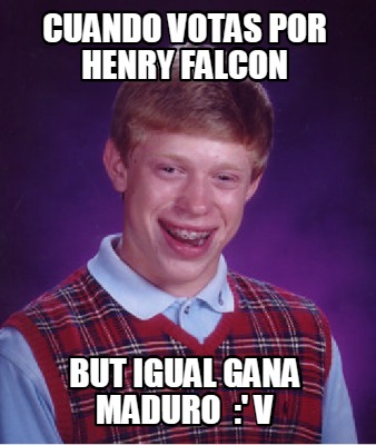cuando-votas-por-henry-falcon-but-igual-gana-maduro-v