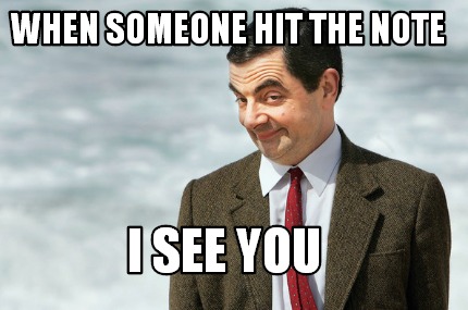 when-someone-hit-the-note-i-see-you4
