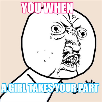 you-when-a-girl-takes-your-part