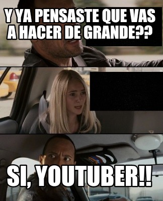 y-ya-pensaste-que-vas-a-hacer-de-grande-si-youtuber