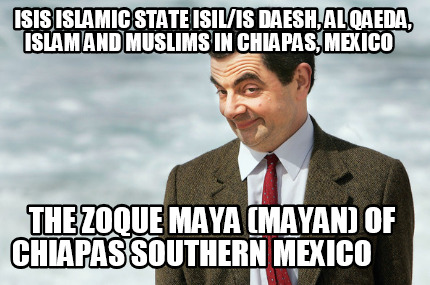 isis-islamic-state-isilis-daesh-al-qaeda-islam-and-muslims-in-chiapas-mexico-the41