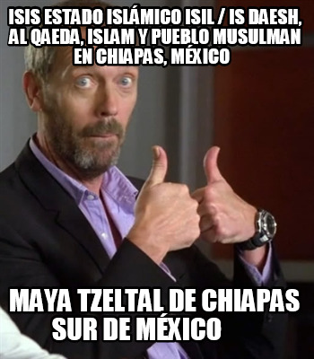 isis-estado-islmico-isil-is-daesh-al-qaeda-islam-y-pueblo-musulman-en-chiapas-mx3