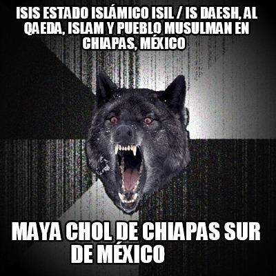 isis-estado-islmico-isil-is-daesh-al-qaeda-islam-y-pueblo-musulman-en-chiapas-mx4