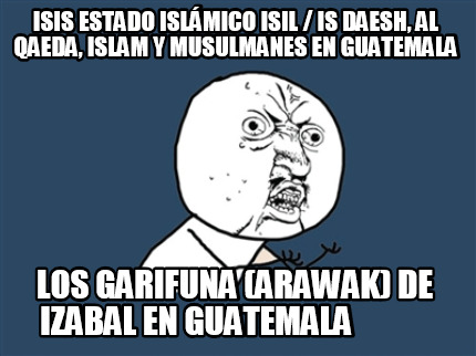 isis-estado-islmico-isil-is-daesh-al-qaeda-islam-y-musulmanes-en-guatemala-los-g