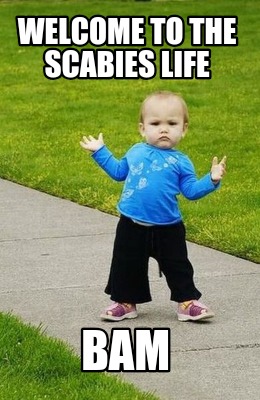 welcome-to-the-scabies-life-bam