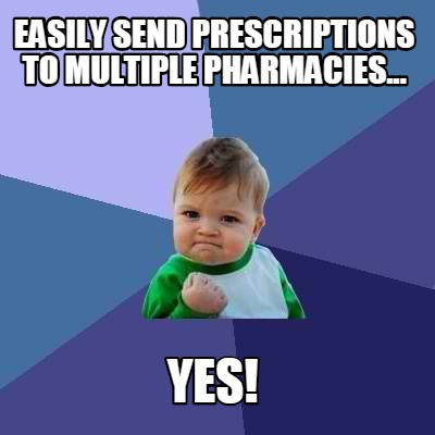 easily-send-prescriptions-to-multiple-pharmacies...-yes