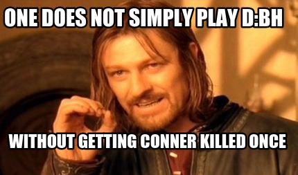 one-does-not-simply-play-dbh-without-getting-conner-killed-once