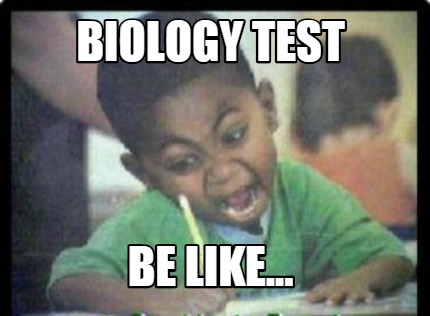 biology-test-be-like