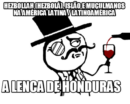 hezbollah-hezbol-islo-e-muulmanos-na-amrica-latina-latinoamrica-a-lenca-de-hondu