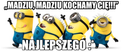 madziu-madziu-kochamy-ci-najlepszego-7