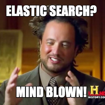 elastic-search-mind-blown