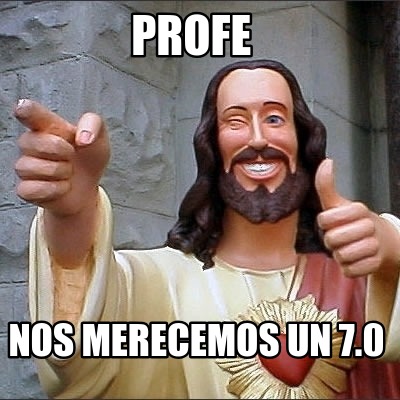 profe-nos-merecemos-un-7.0