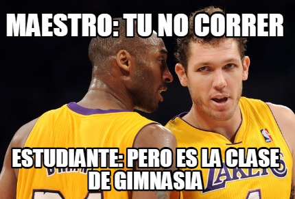 maestro-tu-no-correr-estudiante-pero-es-la-clase-de-gimnasia