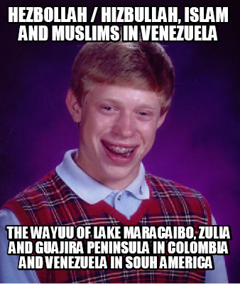 hezbollah-hizbullah-islam-and-muslims-in-venezuela-the-wayuu-of-lake-maracaibo-z