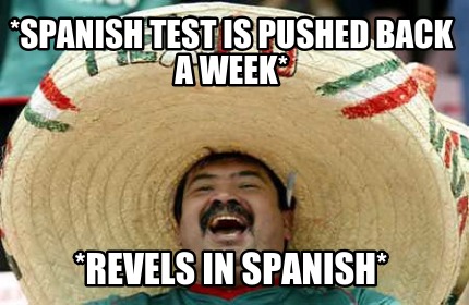 spanish-test-is-pushed-back-a-week-revels-in-spanish