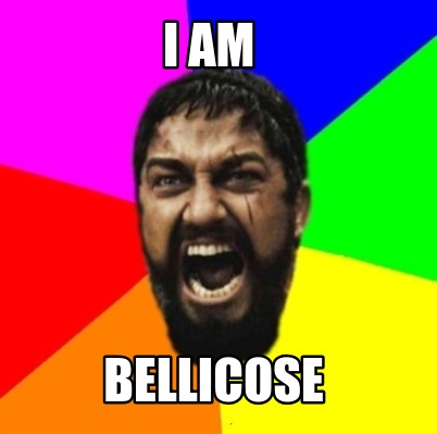 i-am-bellicose