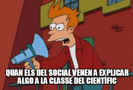 quan-els-del-social-venen-a-explicar-algo-a-la-classe-del-cientfic