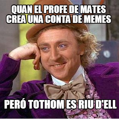 quan-el-profe-de-mates-crea-una-conta-de-memes-per-tothom-es-riu-dell