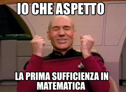 io-che-aspetto-la-prima-sufficienza-in-matematica