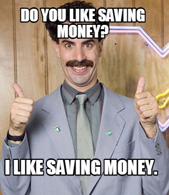 do-you-like-saving-money-i-like-saving-money