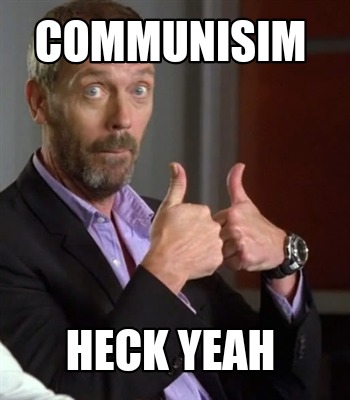 communisim-heck-yeah