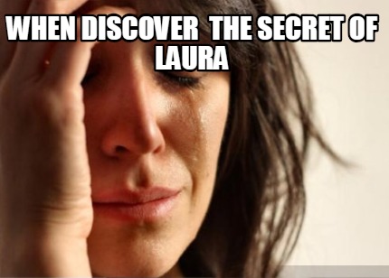 when-discover-the-secret-of-laura