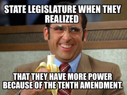 state-legislature-when-they-realized-that-they-have-more-power-because-of-the-te