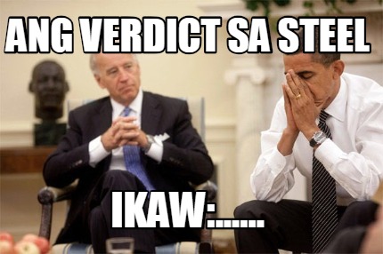 ang-verdict-sa-steel-ikaw