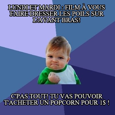 lundi-et-mardi-film-vous-faire-dresser-les-poils-sur-lavant-bras-cpas-tout-tu-va