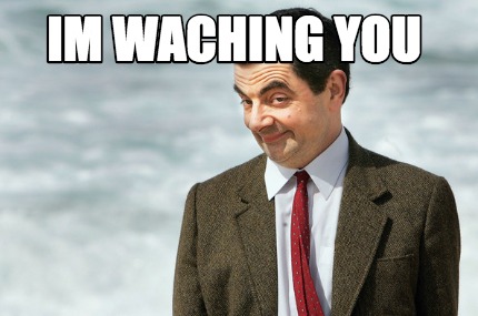 im-waching-you