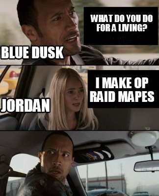 what-do-you-do-for-a-living-i-make-op-raid-mapes-jordan-blue-dusk