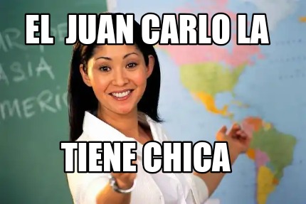 el-juan-carlo-la-tiene-chica