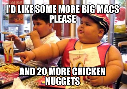 id-like-some-more-big-macs-please-and-20-more-chicken-nuggets