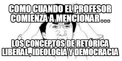 como-cuando-el-profesor-comienza-a-mencionar-.-.-.-los-conceptos-de-retrica-libe