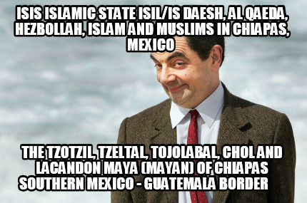 isis-islamic-state-isilis-daesh-al-qaeda-hezbollah-islam-and-muslims-in-chiapas-78