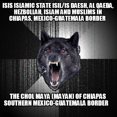 isis-islamic-state-isilis-daesh-al-qaeda-hezbollah-islam-and-muslims-in-chiapas-747