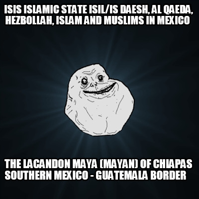 isis-islamic-state-isilis-daesh-al-qaeda-hezbollah-islam-and-muslims-in-mexico-t77